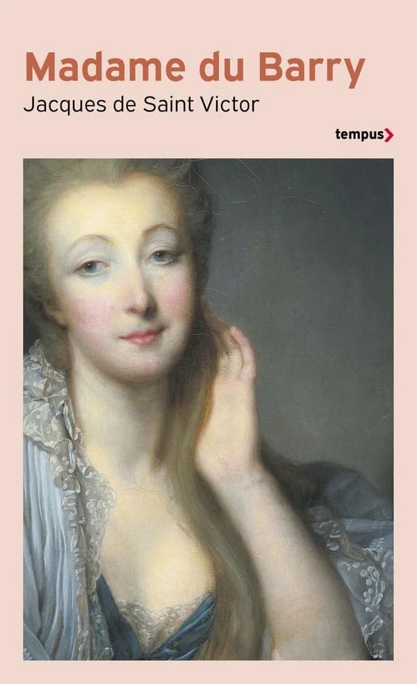 Madame Du Barry : un nom de scandale