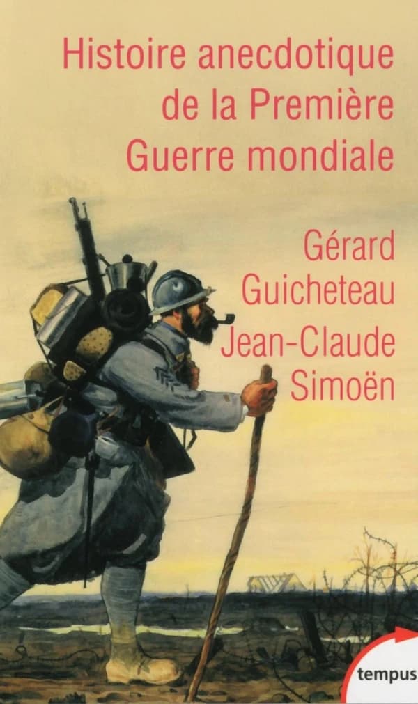Histoire anecdotique de la Première guerre mondiale