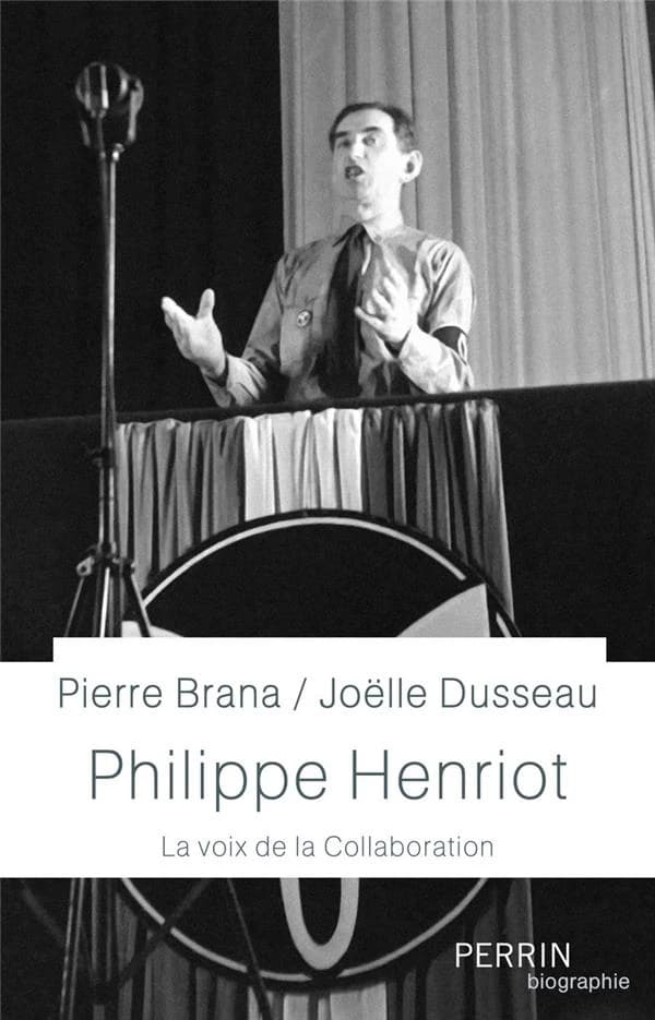 Philippe Henriot : la voix de la Collaboration