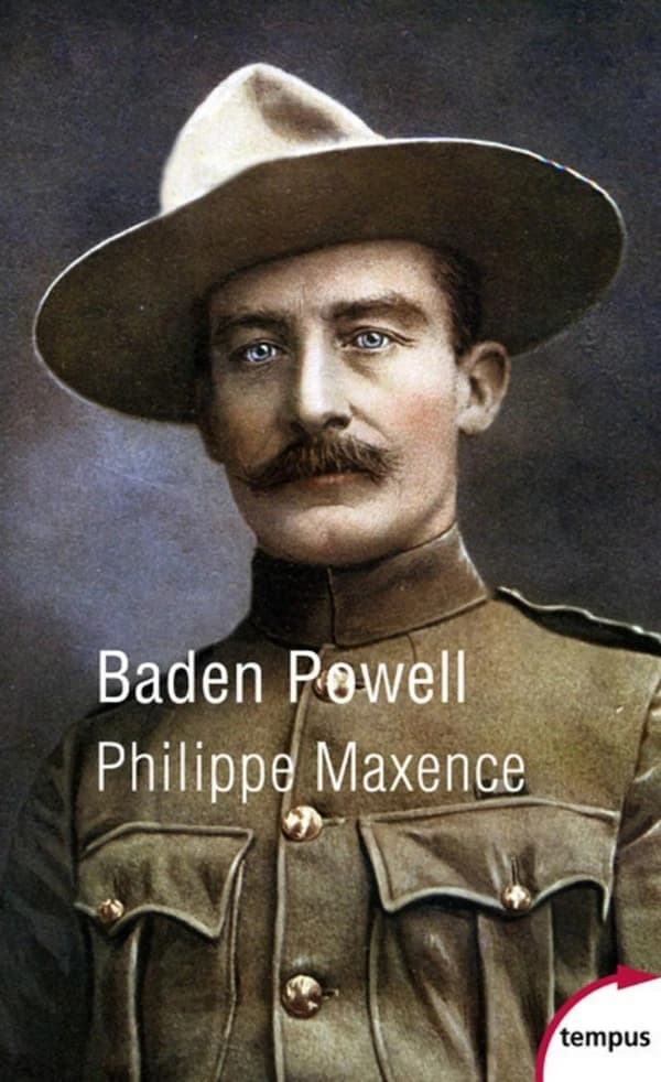 Baden-Powell : éclaireur de légende : fondateur du scoutisme (Éd. revue) Philippe Maxence