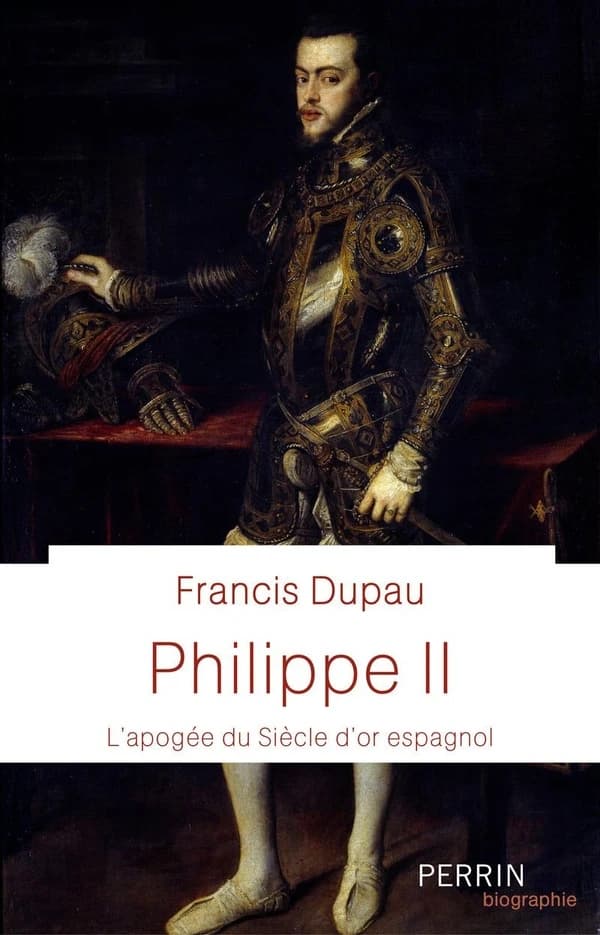Philippe II : l'apogée du siècle d'Or espagnol