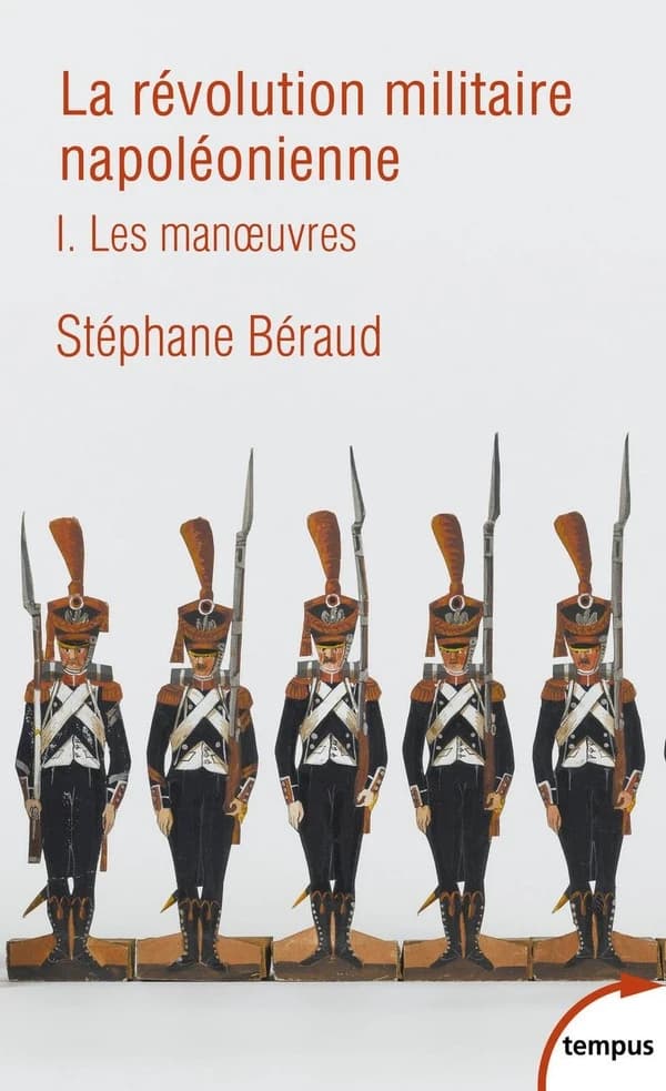 La révolution militaire napoléonienne. [Vol.] I, Les manoeuvres