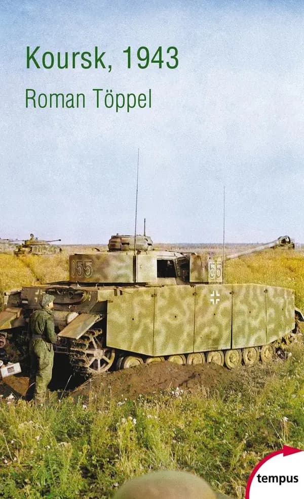 Koursk, 1943 : la plus grande bataille de la Seconde guerre mondiale
