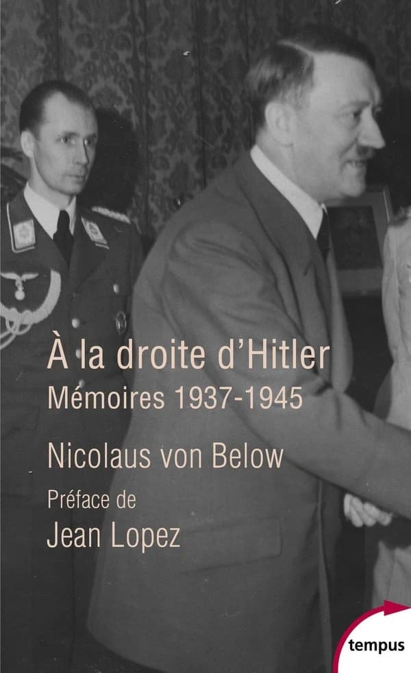 À la droite d'Hitler : mémoires 1937-1945