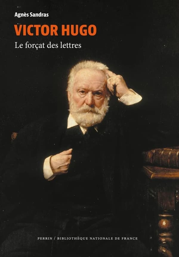 Victor Hugo: le forçat des lettres