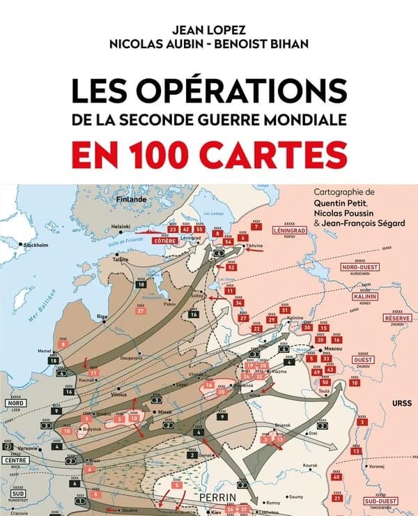 Les Opérations de la seconde guerre mondiale en 100 cartes