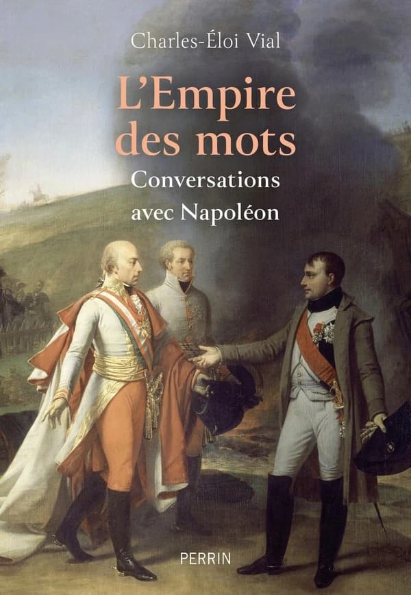 L' Empire des mots : conversations avec Napoléon