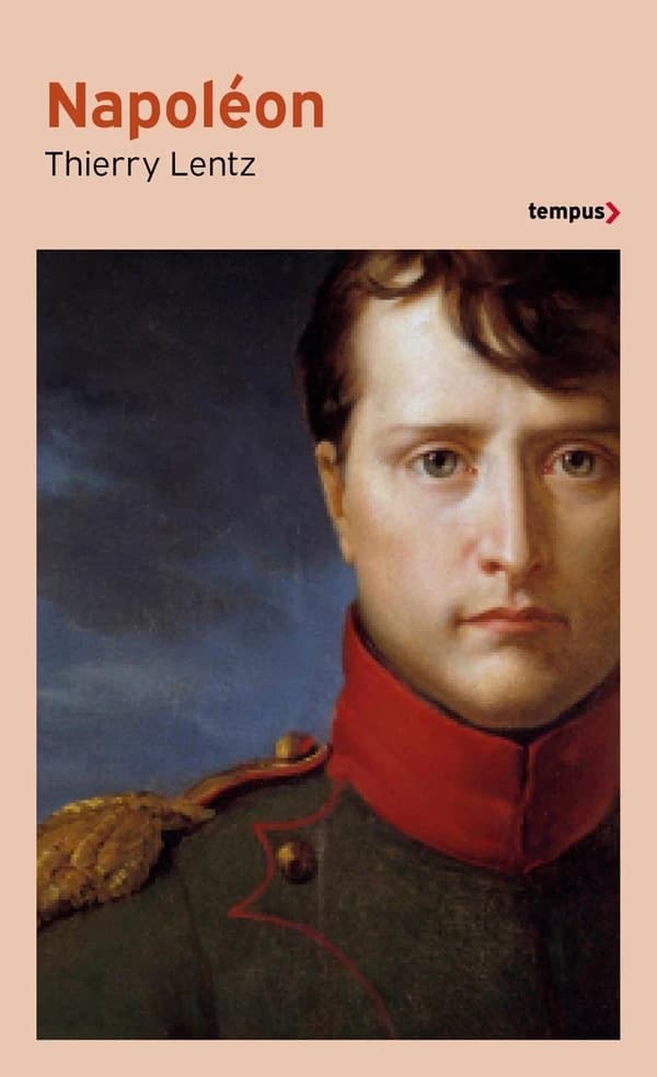 Napoléon (Éd. revue et augmentée) Thierry Lentz