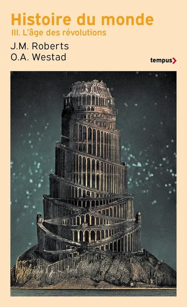 Histoire du monde. III, L'âge des révolutions