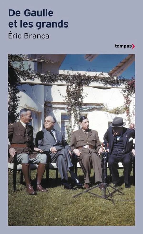 De Gaulle et les grands : confrontations au sommet, 1940-1970