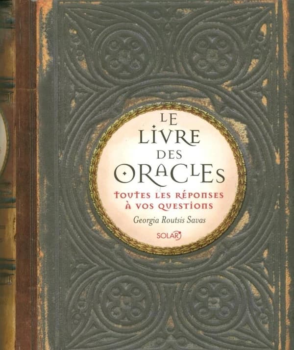 Le livre des oracles : toutes les réponses à vos questions