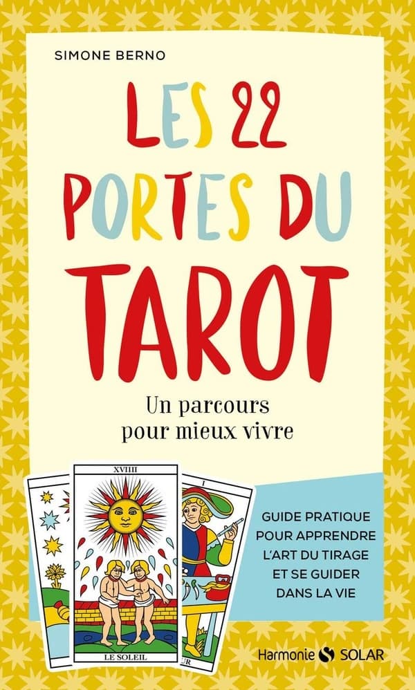 Les 22 portes du tarot : un parcours pour mieux vivre