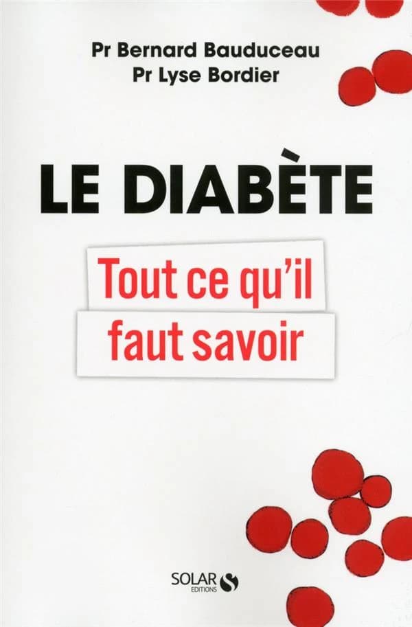 Le diabète : tout ce qu'il faut savoir