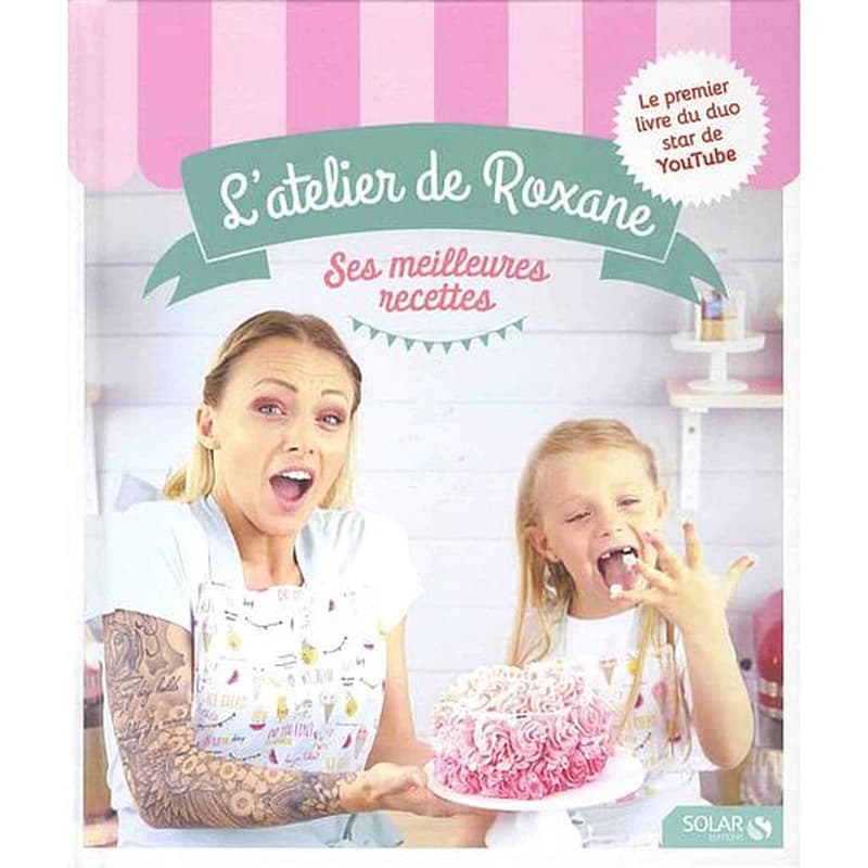 L'atelier de Roxane : ses meilleures recettes