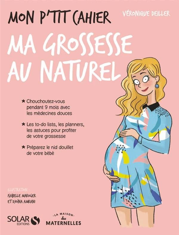 Mon p'tit cahier ma grossesse au naturel