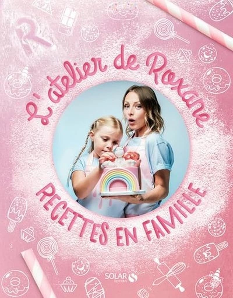 L'atelier de Roxane : recettes en famille