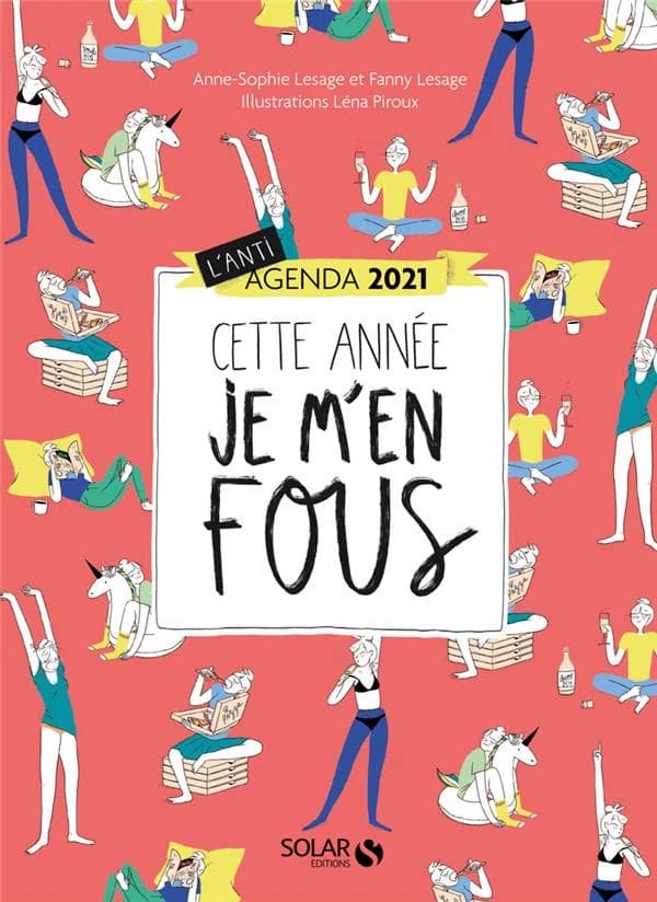 L'anti-agenda : cette année je m'en fous ! (édition 2021)
