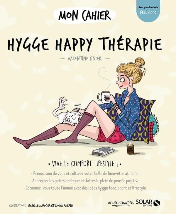 Hygge happy thérapie ([Nouvelle éd.]) Valentine Cinier ; illustrations, Isabelle Maroger... [et] Djoïna Amrani...