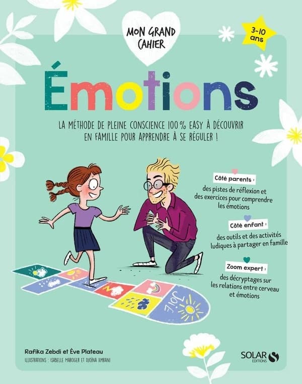 Émotions : la méthode de pleine conscience 100 % easy à découvrir en famille pour apprendre à se réguler !