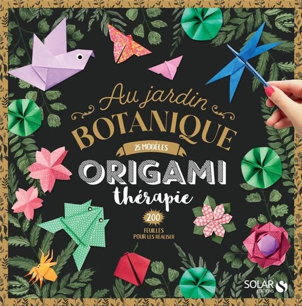 Origamithérapie : au jardin botanique : [Image à découper]