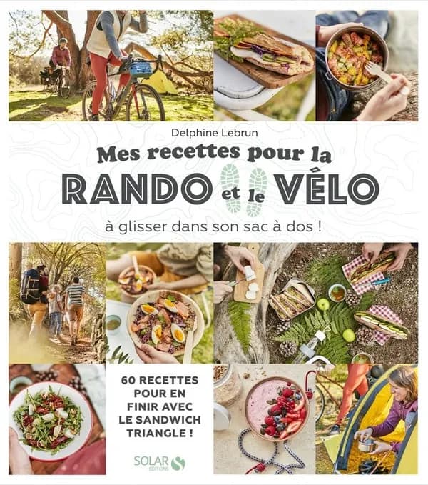 Mes recettes pour la rando et le vélo : à glisser dans son sac à dos !