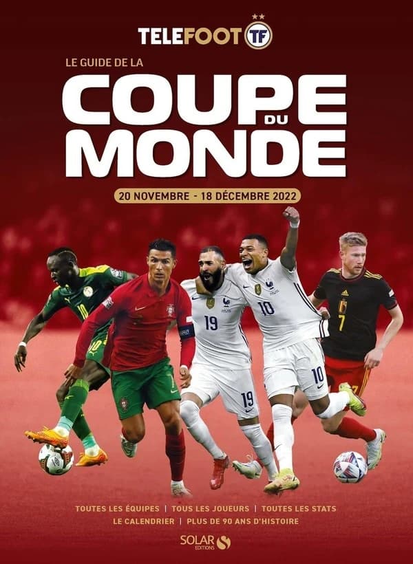 Le guide de la Coupe du monde : 20 novembre-18 décembre 2022