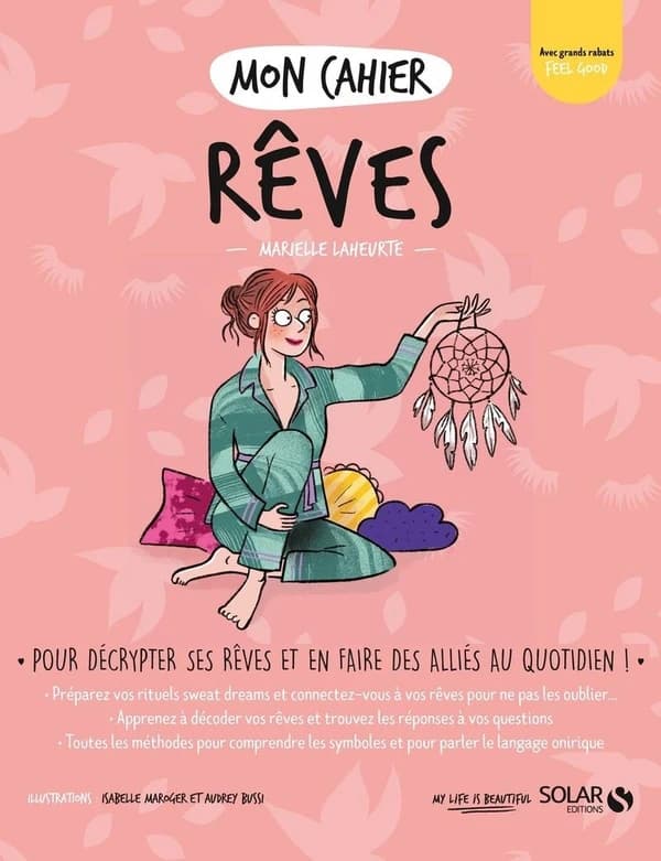 Rêves ([Éd.] avec grands rabats feel good) Marielle Laheurte ; illustrations... Audrey Bussi