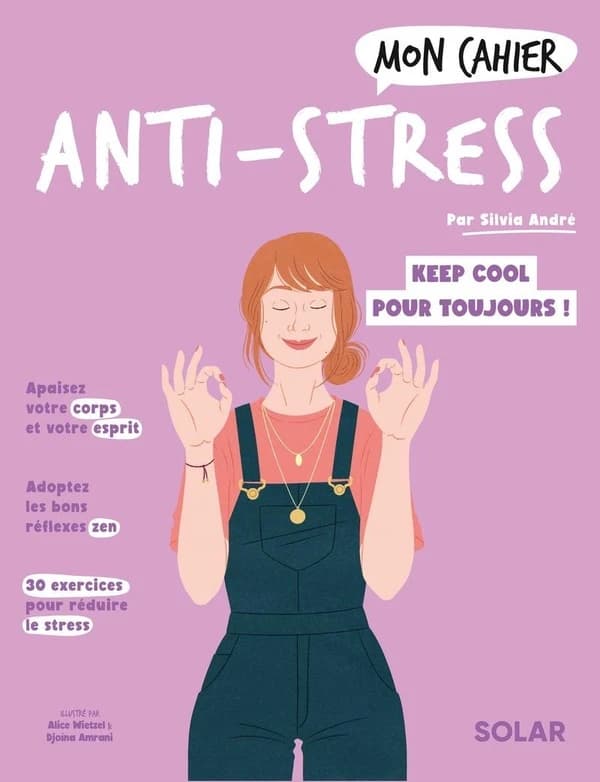 Anti-stress : cultivez une vie plus sereine !