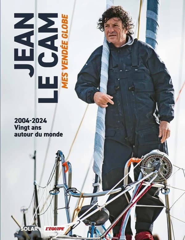 Mes Vendée Globe : 2004-2025 autour du monde