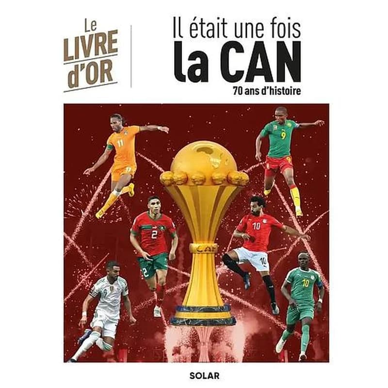 Il était une fois la CAN : le livre d'or