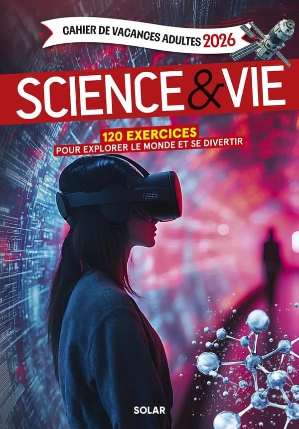 Cahier de Vacances adultes 2026 Science et Vie : 120 exercices pour explorer le monde et se divertir