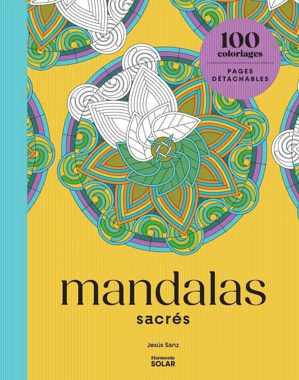 Mandalas sacrés : 100 coloriages