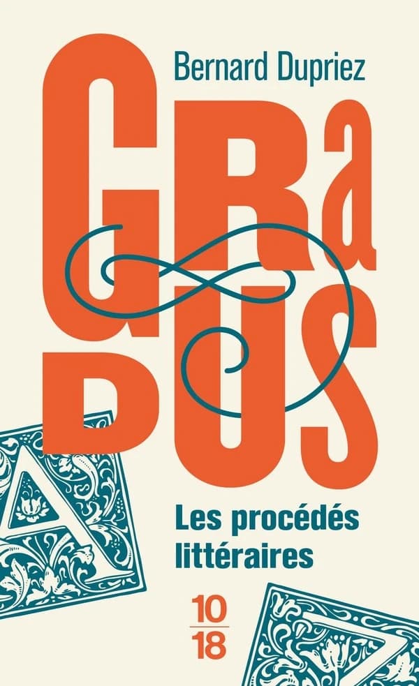 Gradus : les procédés littéraires : dictionnaire