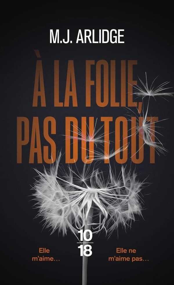 A la folie, pas du tout