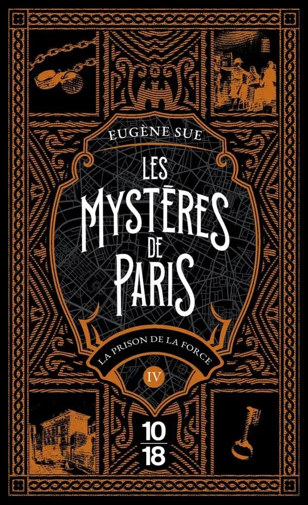 Les mystères de Paris. Tome 4, La prison de la force