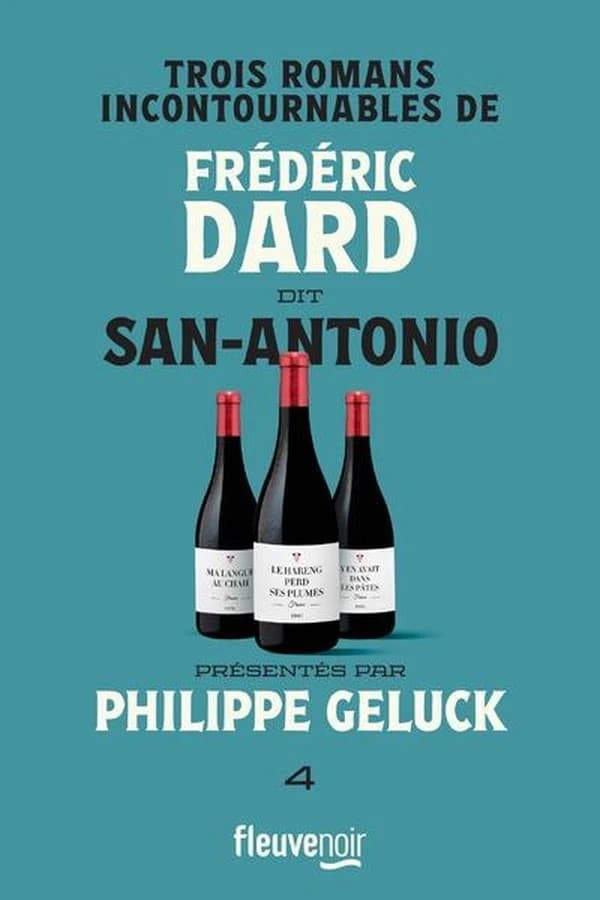 Trois romans incontournables de Frédéric Dard dit San-Antonio. tome 4