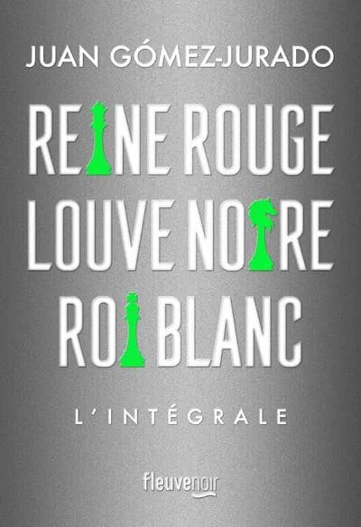 Reine rouge ; Louve noire ; Roi blanc : l'intégrale (Éd. collector) Juan Gómez-Jurado ; traduits de l'espagnol par Judith Vernant