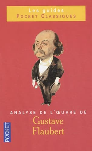 Gustave Flaubert : analyse de l'oeuvre