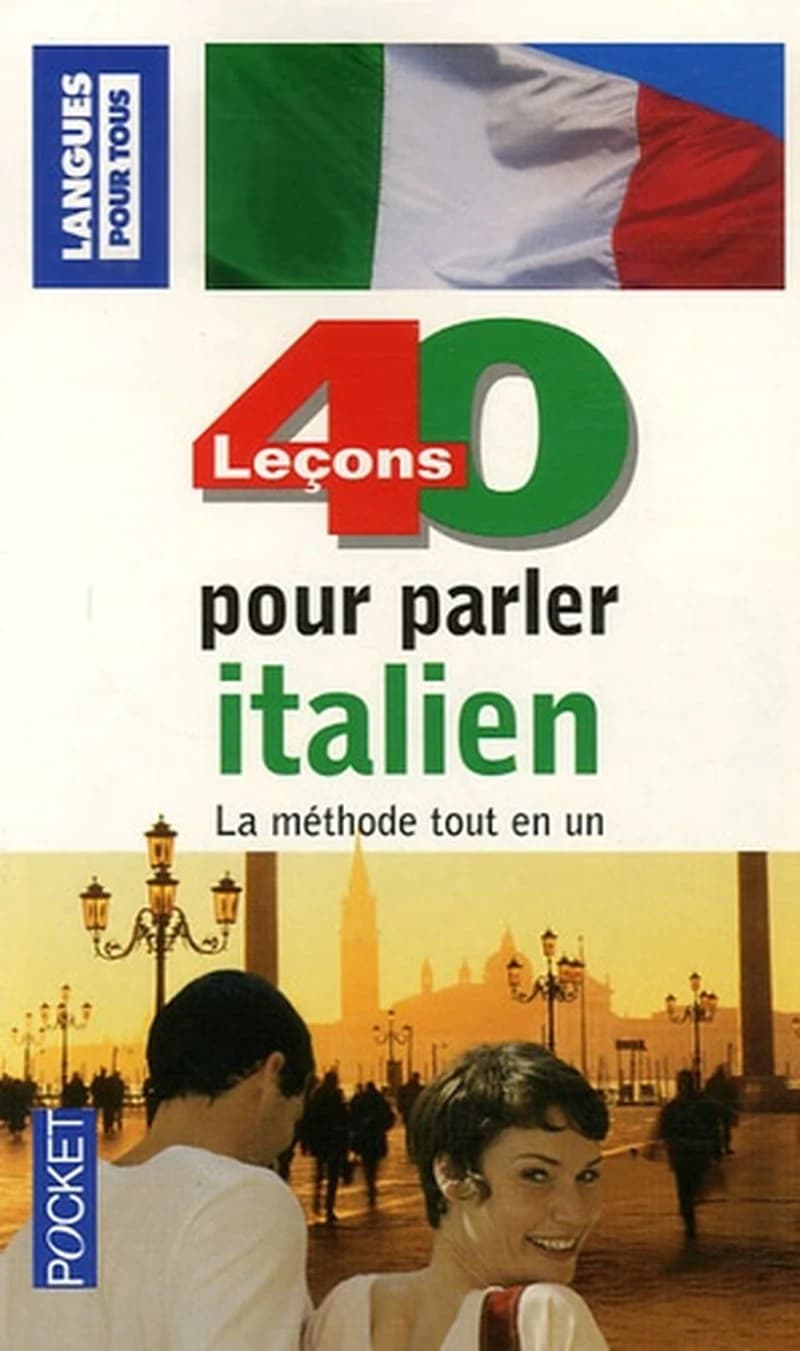 40 leçons pour parler l'italien (6e éd. revue et corrigée) par Paolo Cifarelli,... Pierre Noaro,... Henri Louette,...