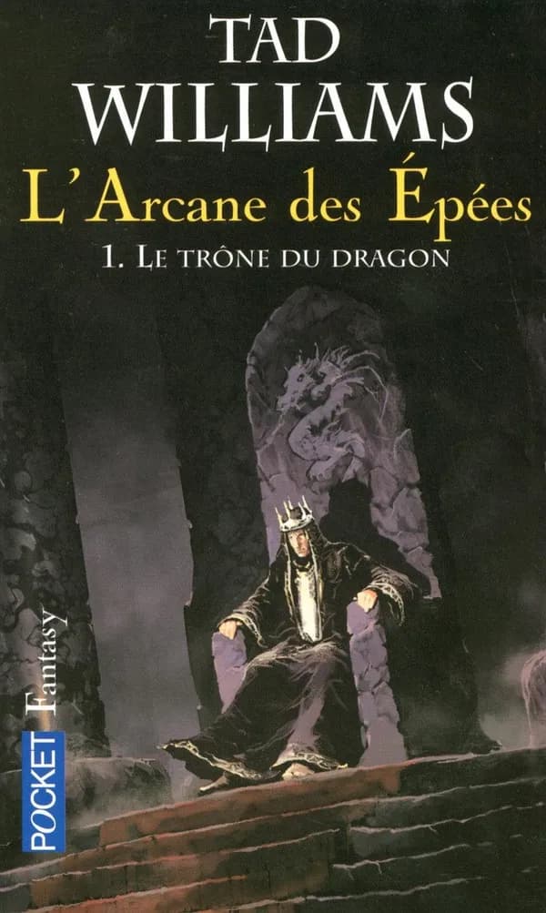 L'Arcane des Epées, tome 1 : Le trône du dragon