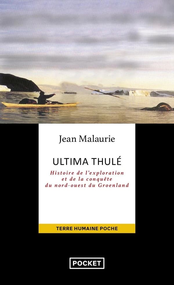 Ultima Thulé : Les Inuit nord-groenlandais face aux conquérants du Pôle (1818-1993)