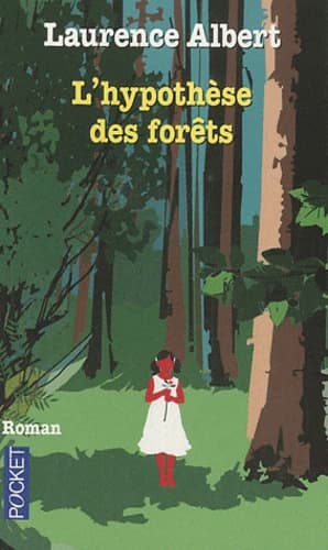 L'hypothèse des forêts