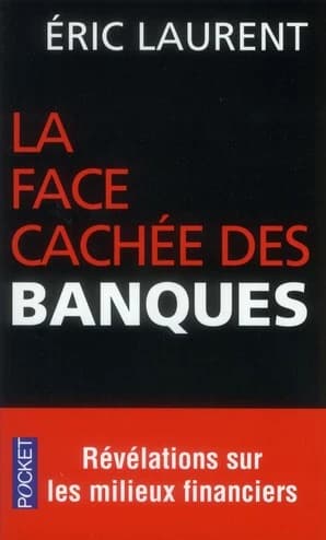 La face cachée des banques : Scandales et révélations sur les milieux financiers