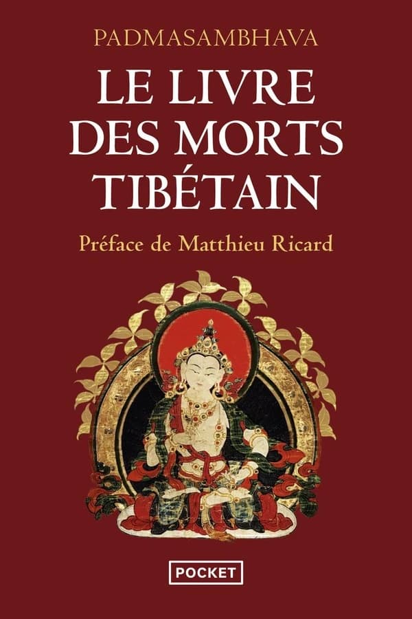 Le livre des morts tibétain : La Grande Libération par l'écoute dans les états intermédiaires