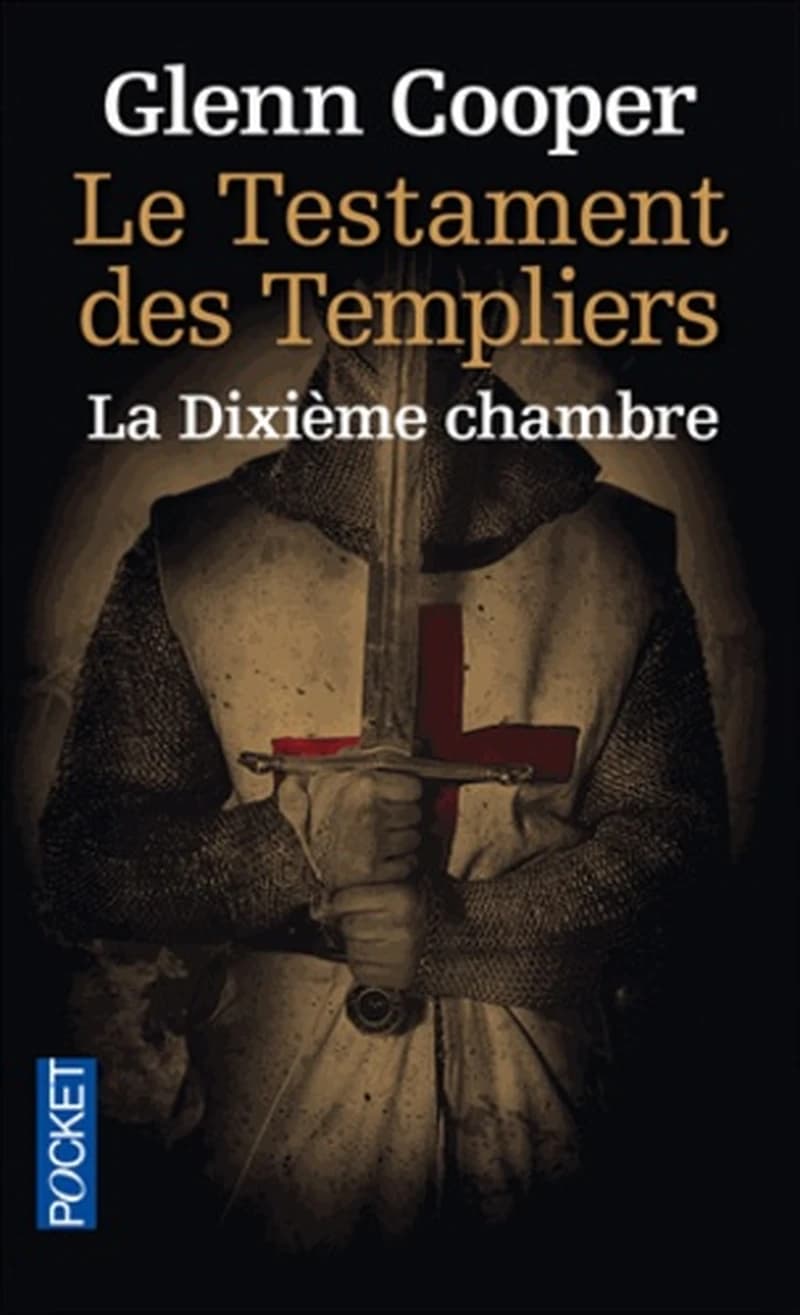 Le testament des templiers : la dixième chambre