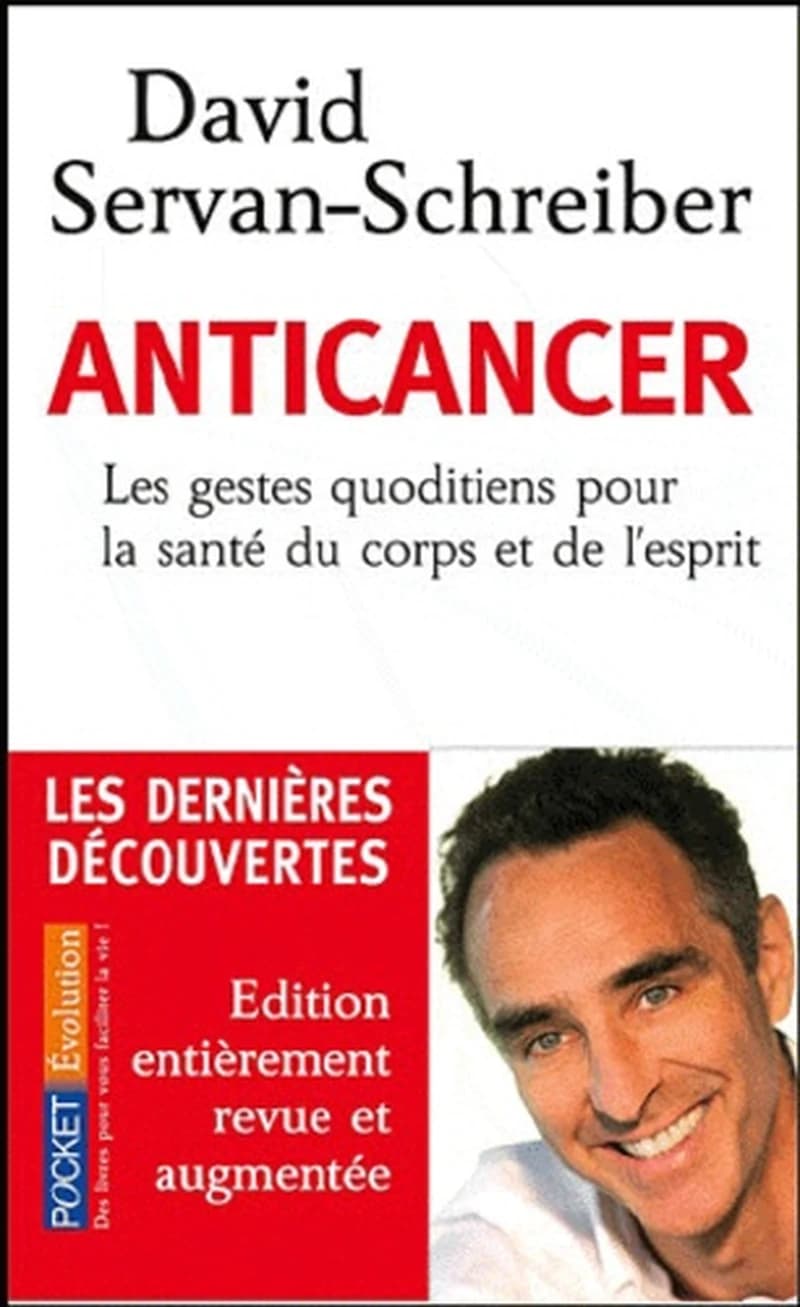 Anticancer : les gestes quotidiens pour la santé du corps et de l'esprit