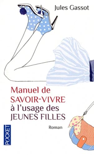 Manuel de savoir-vivre à l'usage des jeunes filles