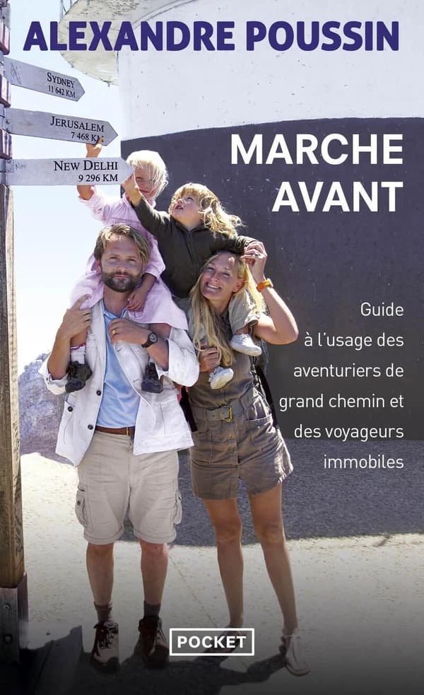 Marche avant : vade-mecum à l'usage des aventuriers de grand chemin et des voyageurs immobiles