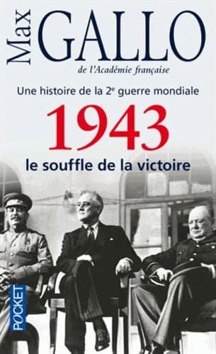 1943, le souffle de la victoire : récit