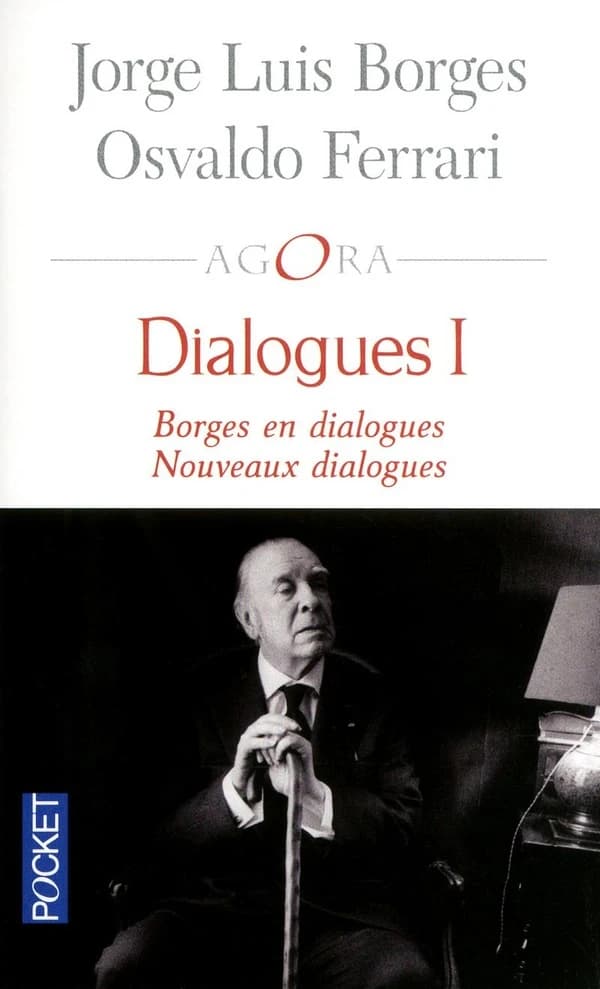 Borges en dialogues ; Nouveaux dialogues